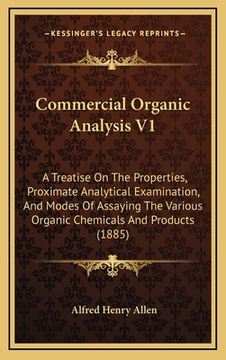 Commercial Organic Analysis V1: A Treatise on t... 1164806408 Book Cover