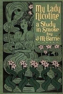 My Lady Nicotine: A Study in Smoke 1542409047 Book Cover