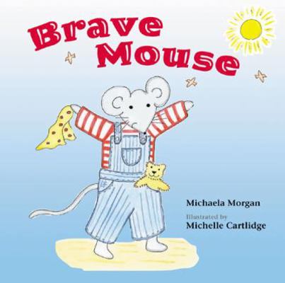 Brave Mouse 1845071298 Book Cover