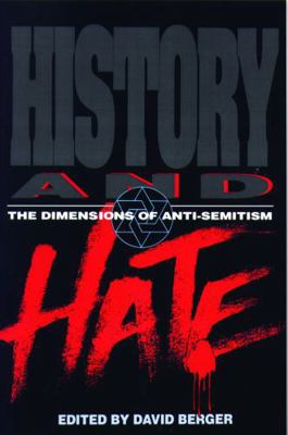 History and Hate: The Dimensions of Anti-Semitism 0827606362 Book Cover