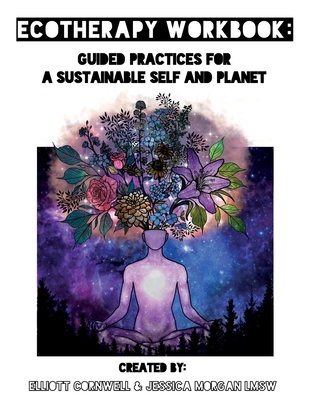 Ecotherapy Workbook: Guided Practices for a Sus... B08Z8BMZCR Book Cover