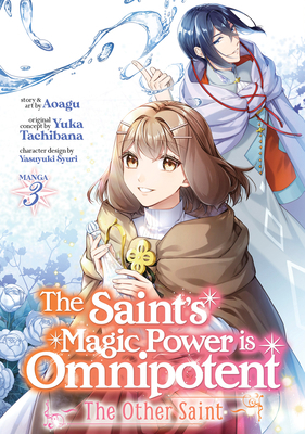 The Saint's Magic Power Is Omnipotent: The Othe... B0BY7TX22W Book Cover