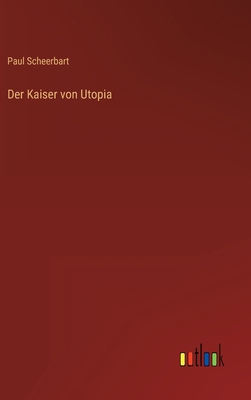 Der Kaiser von Utopia [German] 3368476211 Book Cover