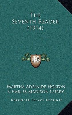 The Seventh Reader (1914) 1165222124 Book Cover