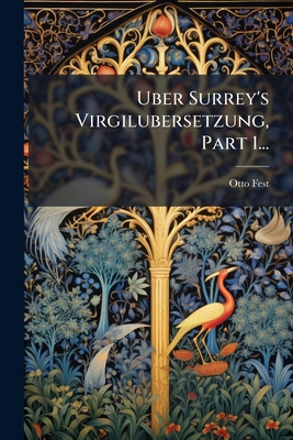 Uber Surrey's Virgilubersetzung, Part 1... [German] 1278526919 Book Cover
