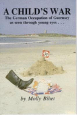 A child's war 0951061909 Book Cover