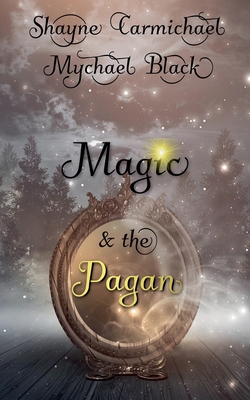 Magic & the Pagan B0FM2F9WGG Book Cover
