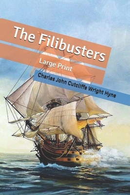 The Filibusters: Large Print B088LKG53F Book Cover