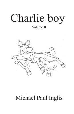 Charlie boy: Volume 2 1795690429 Book Cover