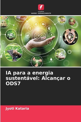 IA para a energia sustentável: Alcançar o ODS7 [Portuguese] 6207380649 Book Cover