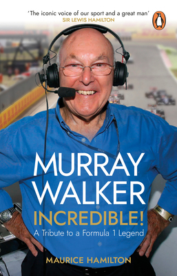 Murray Walker: Incredible!: A Tribute to a Form... 055217890X Book Cover