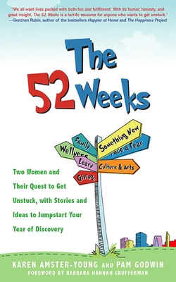 The 52 Weeks: Two Women and Their Quest to Get ... 162087718X Book Cover