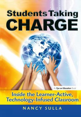 Students Taking Charge: Inside the Learner-Acti... 1138127213 Book Cover