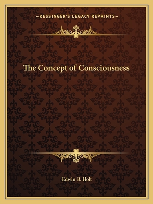 The Concept of Consciousness 1162609982 Book Cover