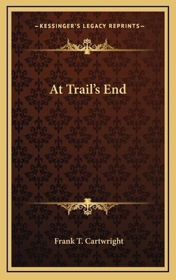 At Trail's End 116336827X Book Cover