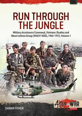 Run Through the Jungle: Military Assistance Com... 1913336271 Book Cover