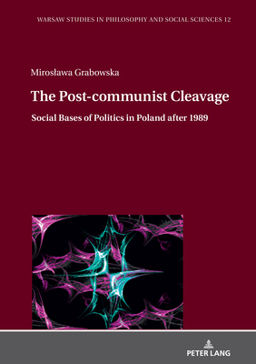 The Post-communist Cleavage.: Social Bases of P... 3631832141 Book Cover