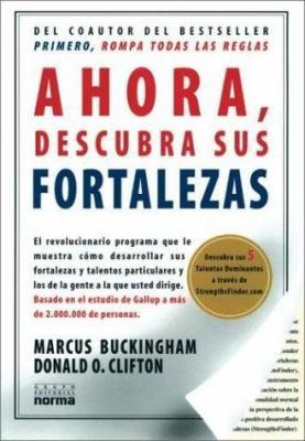 Ahora Descubra Sus Fortalezas (Spanish Edition) [Spanish] 9580462356 Book Cover