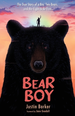 Bear Boy: The True Story of a Boy, Two Bears, a... 1736084321 Book Cover