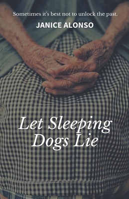 Let Sleeping Dogs Lie B0CYG5S2G2 Book Cover