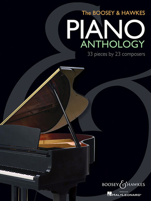 The Boosey & Hawkes Piano Anthology: 33 Pieces ... 1458405540 Book Cover