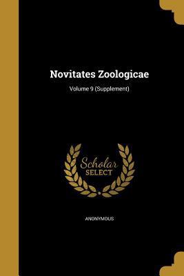 Novitates Zoologicae; Volume 9 (Supplement) 1372228306 Book Cover