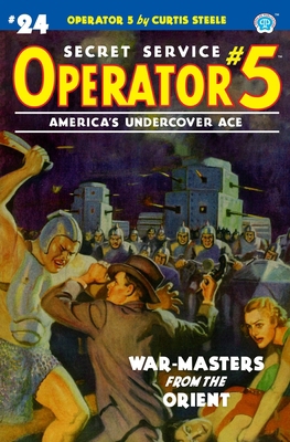 Operator 5 #24: War-Masters from the Orient 1618275305 Book Cover