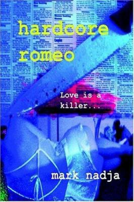 hardcore romeo 1847281214 Book Cover