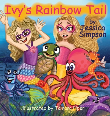 Ivy's Rainbow Tail 1736241532 Book Cover