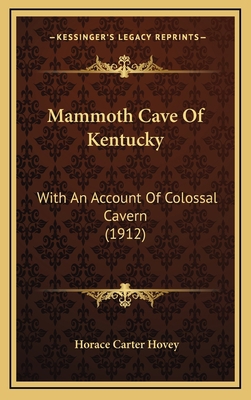 Mammoth Cave Of Kentucky: With An Account Of Co... 1165560658 Book Cover