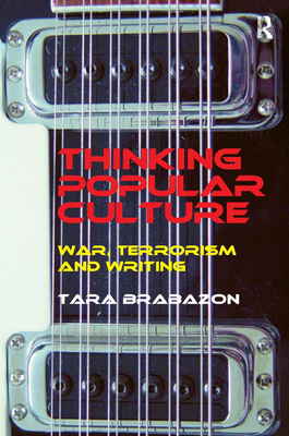 Thinking Popular Culture: War, Terrorism and Wr... 0754675297 Book Cover