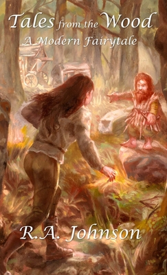 Tales from the Wood: A Modern Fairytale 1959480065 Book Cover