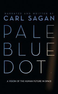 Pale Blue Dot: A Vision of the Human Future in ... 1531888127 Book Cover