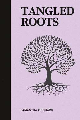 Tangled Roots 1088241298 Book Cover