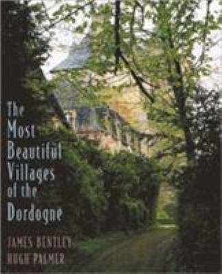 Most Beautiful Villages of the Dordogne 0500542015 Book Cover