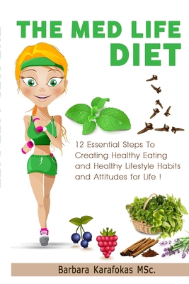 The Med Life Diet 129109136X Book Cover