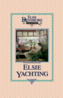Elsie Yachting with the Raymonds, Book 16 1589605152 Book Cover