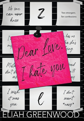 Dear Love, I Hate You Hardback 1777622352 Book Cover