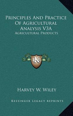 Principles and Practice of Agricultural Analysi... 1163387339 Book Cover