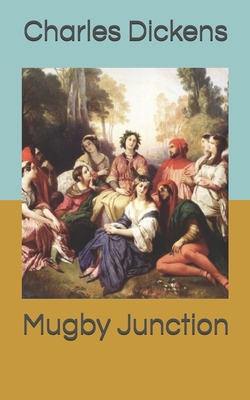 Mugby Junction B086Y5J4MJ Book Cover