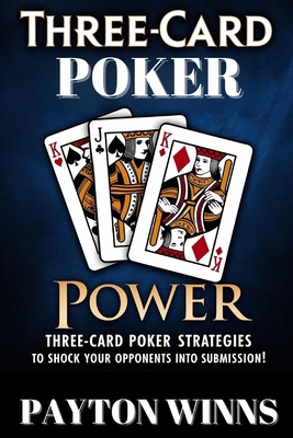 Three-Card Poker Power: Three-Card Poker Strate... B0F2TLXJ2W Book Cover