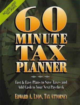 60 Minute Tax Planner (SIXTY MINUTE TAX PLANNER) 0735201064 Book Cover