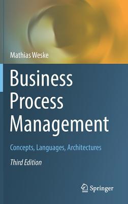 Business Process Management: Concepts, Language... 3662594315 Book Cover