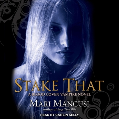 Stake That: A Blood Coven Vampire Novel B08Z9VR8VD Book Cover