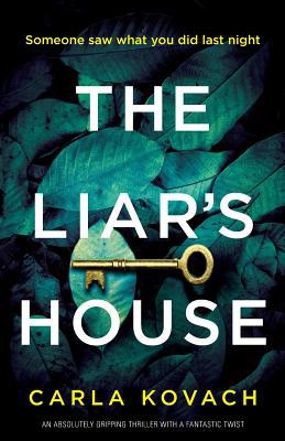 The Liar's House: An absolutely gripping thrill... 1786818817 Book Cover