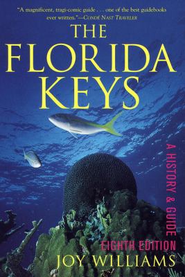 The Florida Keys: A History & Guide 0679769773 Book Cover