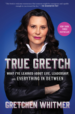 True Gretch: What I've Learned about Life, Lead... 1668072327 Book Cover