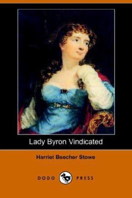 Lady Byron Vindicated (Dodo Press) 1406510734 Book Cover