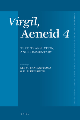 Virgil, Aeneid 4: Text, Translation, Commentary 9004521437 Book Cover