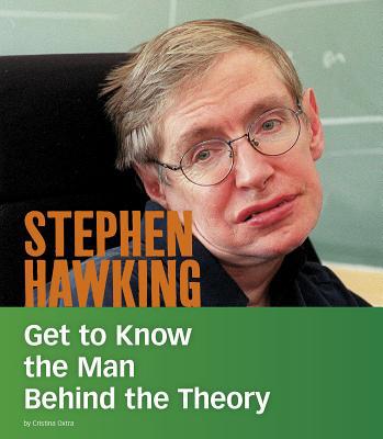 Stephen Hawking: Get to Know the Man Behind the... 1543571867 Book Cover